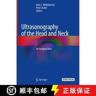 【3-4周达】精装 Ultrasonography of the Head and Neck: An Imaging Atlas [9783030126407]
