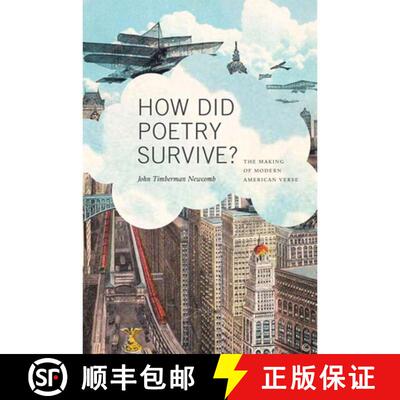 【3-4周达】精装 How Did Poetry Survive? – The Making of Modern American Verse [9780252036798]