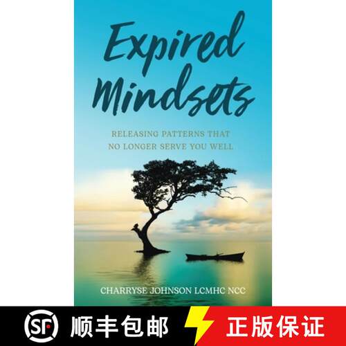 【3-4周达】Expired Mindsets: Releasing Patterns That No Longer Serve You Well [9781636764801]
