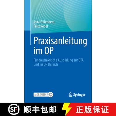 【3-4周达】Praxisanleitung im OP : Für die praktische Ausbildung zur OTA und im OP Bereich [9783662704493]