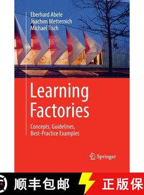 【3-4周达】Learning Factories : Concepts, Guidelines, Best-Practice Examples [9783030063948]