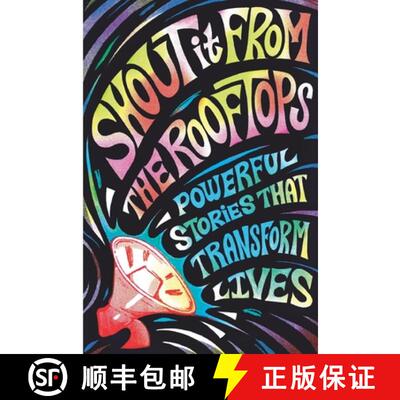 【3-4周达】Shout It From The Rooftops: Powerful Stories That Transform Lives [9798989136728]