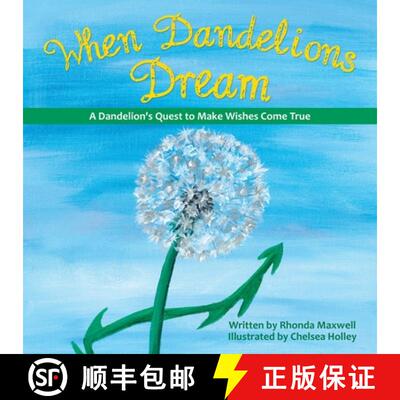 【3-4周达】When Dandelions Dream: A Dandelion's Quest to Make Wishes Come True [9798385010622]