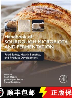 【3-4周达】Handbook of Sourdough Microbiota and Fermentation: Food Safety, Health Benefits, and Produ... [9780443186226]