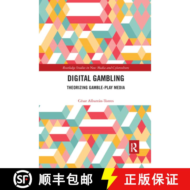 【3-4周达】Digital Gambling: Theorizing Gamble-Play Media [9780367591724]
