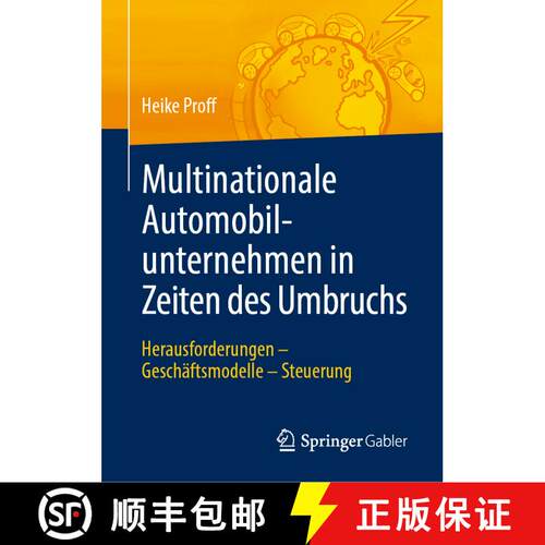 【3-4周达】精装 Multinationale Automobilunternehmen in Zeiten des Umbruchs : Herausforderungen - Gesc... [9783658267582]