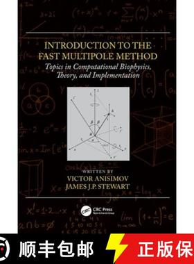 【3-4周达】Introduction to the Fast Multipole Method: Topics in Computational Biophysics, Theory, and... [9781439839058]