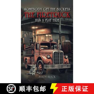 【3-4周达】精装 Somebody Get the Buckets. The Firetruck Has a Flat Tire [9798330292769]