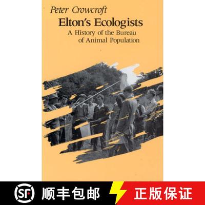 预订 Elton's Ecologists: A History of the Bureau of Animal Population [9780226121468]