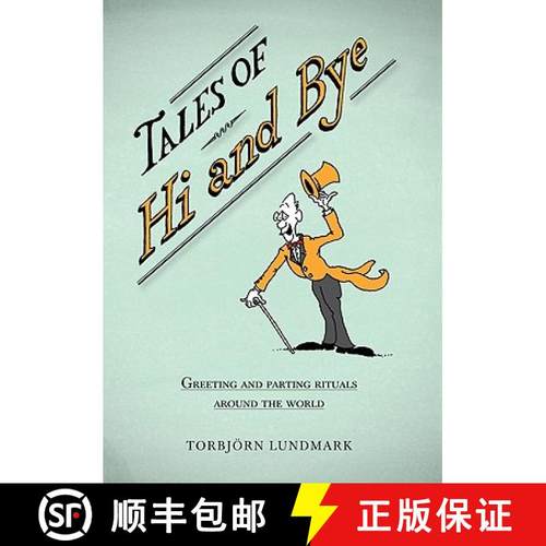 预订 Tales of Hi and Bye: Greeting and Parting Rituals Around the World [9780521117548]