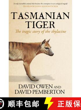 预订 Tasmanian Tiger: The Tragic Story of the Thylacine [9781761470394]