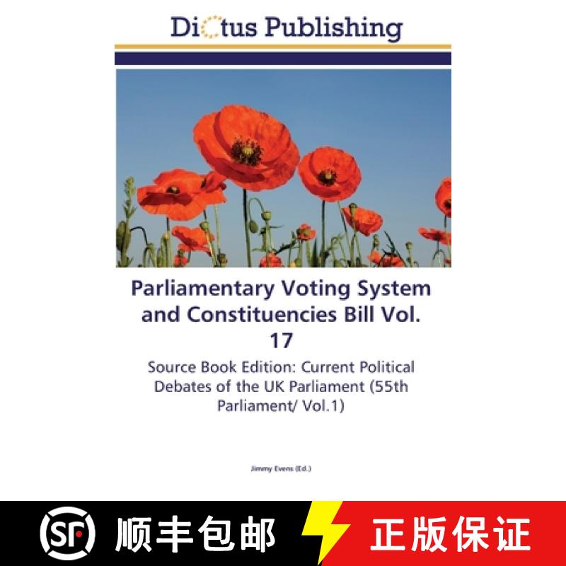 预订 Parliamentary Voting System and Constituencies Bill Vol. 17 [9783845469737]