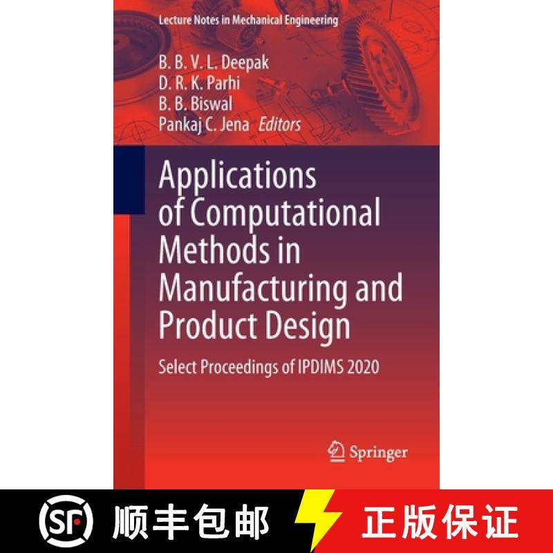 【3-4周达】Applications of Computational Methods in Manufacturing and Product Design : Select Proceed... [9789811902956]