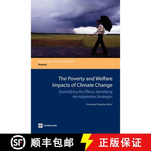 预订 The Poverty and Welfare Impacts of Climate Chang – Quantifying the Effects, Identifying the Ada... [9780821396117]