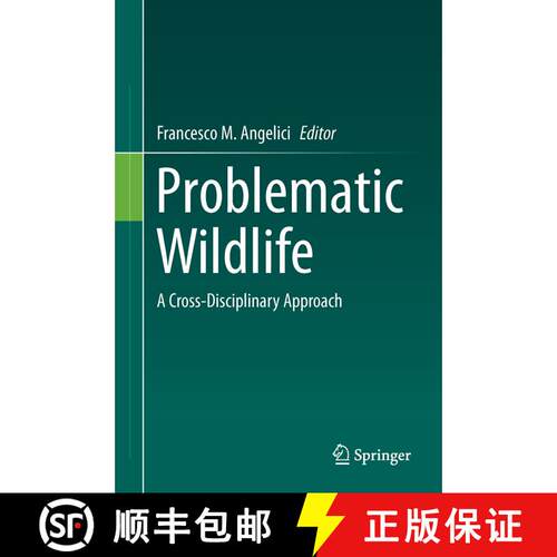 【3-4周达】精装 Problematic Wildlife : A Cross-Disciplinary Approach [9783319222455]