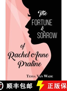 【3-4周达】The Fortune and Sorrow of Rachel Anne Praline [9781964440002]