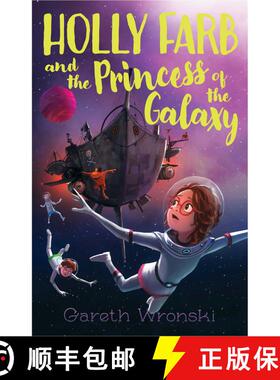 【3-4周达】Holly Farb and the Princess of the Galaxy [9781481471770]
