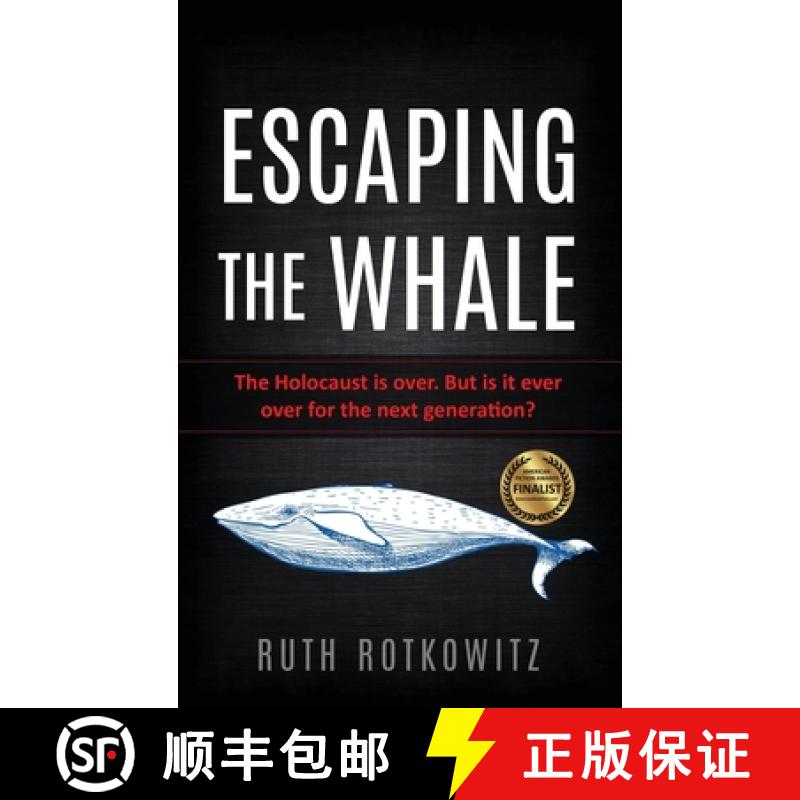 预订 Escaping the Whale: The Holocaust is over. But is it ever over for the next generation? [9789493056633]