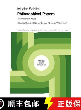 【3-4周达】Moritz Schlick Philosophical Papers: Volume 1: (1909-1922) - Moritz Schlick Philosophical ... [9789027703149]