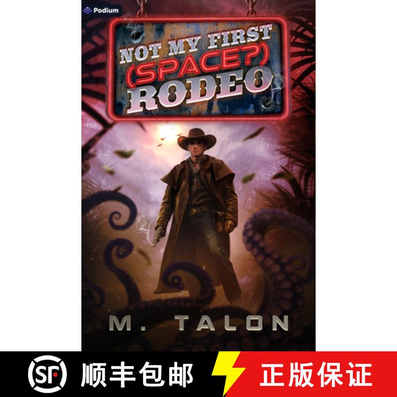 【3-4周达】Not My First (Space?) Rodeo: A Sci-Fi Litrpg Adventure [9781039478619]