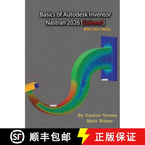 【3-4周达】精装 Basics of Autodesk Inventor Nastran 2026: (Colored) [9781774591734]