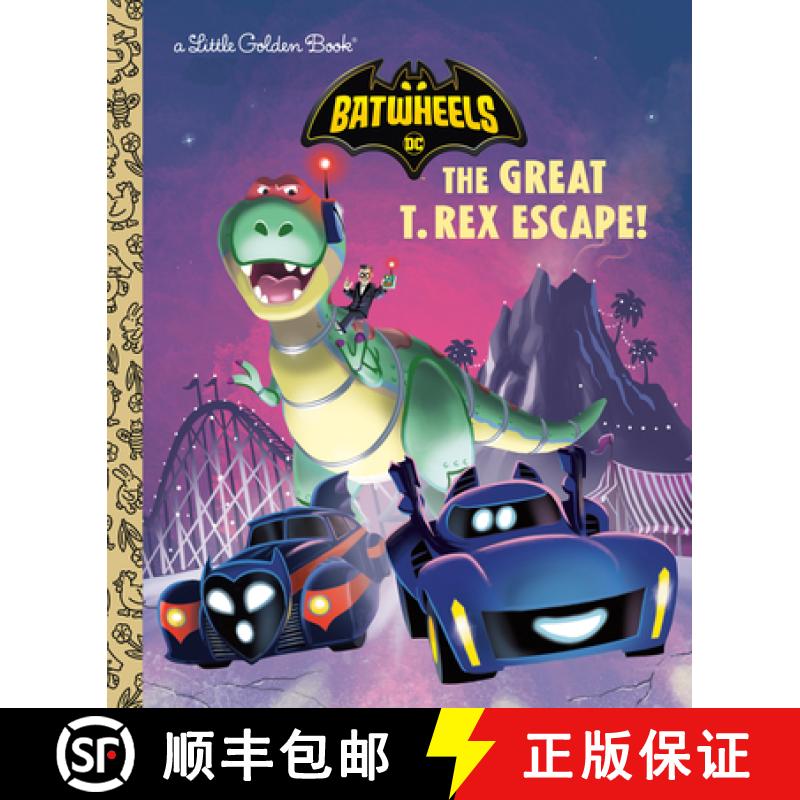 【3-4周达】The Great T. Rex Escape! (DC Batman: Batwheels) [9780593808245]