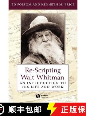 【3-4周达】Re-Scripting Walt Whitman: An Introduction To His Life And Work [Wiley文学] [9781405118187]