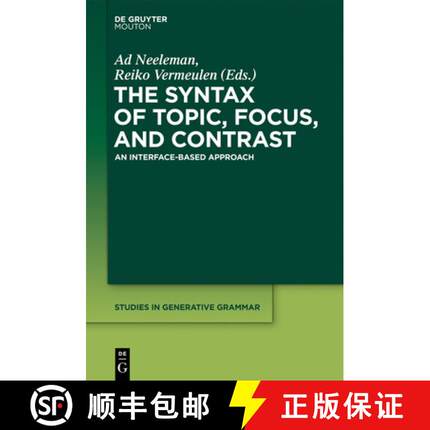 预订 The Syntax of Topic, Focus, and Contrast: An Interface-Based Approach [9781614511564]