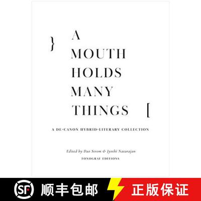 【3-4周达】A Mouth Holds Many Things: A De-Canon Hybrid Literary Anthology [9798987589038]