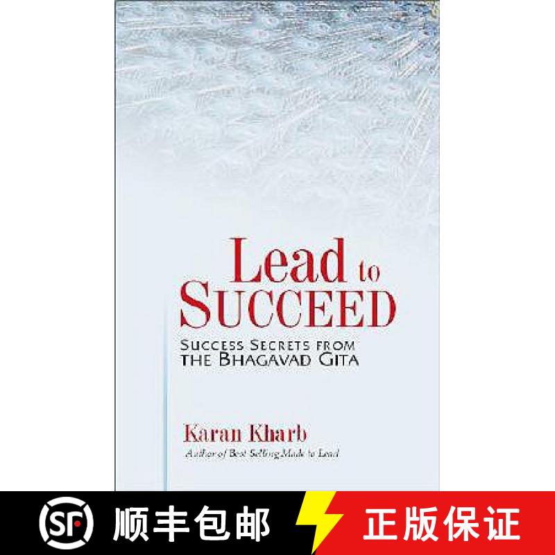 【4周达】Lead to Succeed: Success Secrets from the Bhagavad Gita [9788183280044]