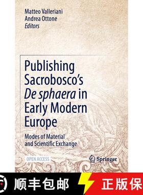 【3-4周达】Publishing Sacrobosco's De sphaera in Early Modern Europe : Modes of Material and Scientif... [9783030866020]