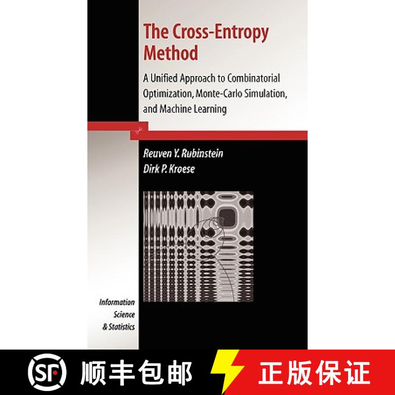 【3-4周达】The Cross-Entropy Method : A Unified Approach to Combinatorial Optimization, Monte-Carlo S... [9780387212401]