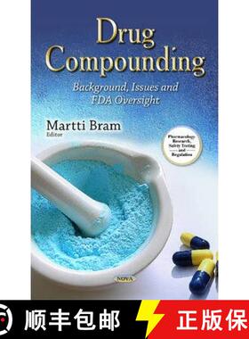 【3-4周达】Drug Compounding: Background, Issues and FDA Oversight [9781631173608]