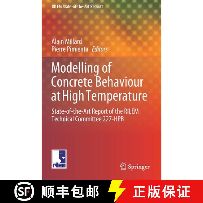 【3-4周达】Modelling of Concrete Behaviour at High Temperature : State-of-the-Art Report of the RILEM... [9783030119973]