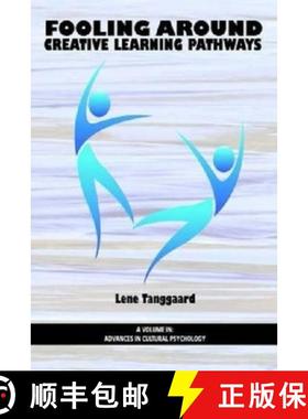 【3-4周达】Fooling Around: Creative Learning Pathways (Hc) [9781623965938]