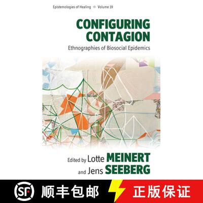 【3-4周达】Configuring Contagion: Ethnographies of Biosocial Epidemics [9781805397274]