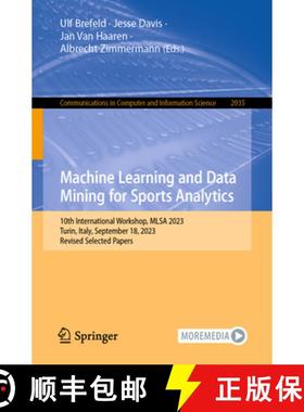 【3-4周达】Machine Learning and Data Mining for Sports Analytics: 10th International Workshop, MLSA 2... [9783031538322]