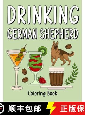 【3-4周达】Drinking German Shepherd: Coloring Books for Adults, Adult Coloring Book with Many Coffee ... [9781794768130]