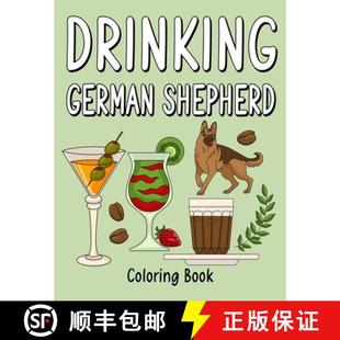【3-4周达】Drinking German Shepherd: Coloring Books for Adults, Adult Coloring Book with Many Coffee ... [9781794768130]