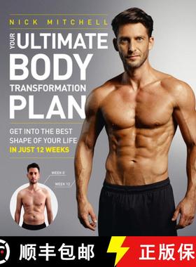 【3-4周达】Your Ultimate Body Transformation Plan: Get Into the Best Shape of Your Life - In Just 12 ... [9780008147914]