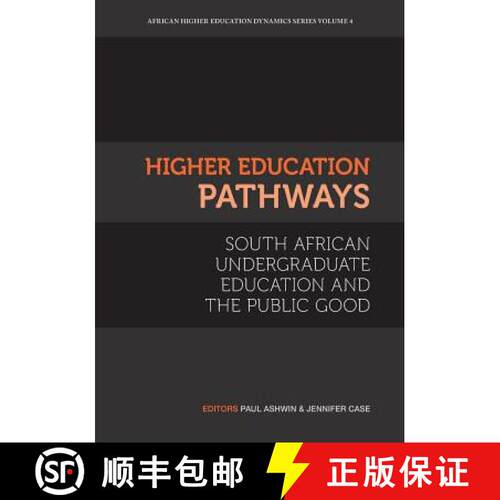 【3-4周达】Higher Education Pathways: South African Undergraduate Education and the Public Good [9781928331902]