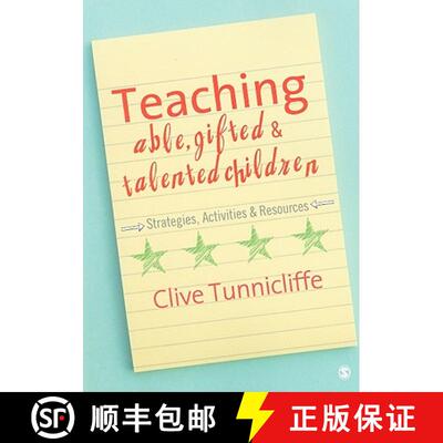 【3-4周达】Teaching Able, Gifted and Talented Children: Strategies, Activities and Resources [9781412947671]