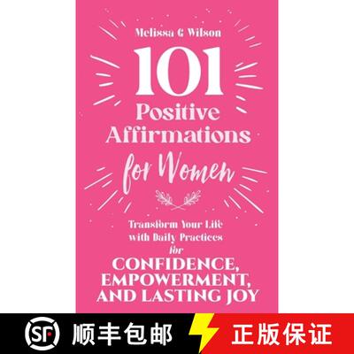 【3-4周达】101 Positive Affirmations for Women : Transform Your Life With Daily Practices for Confide... [9781959993186]