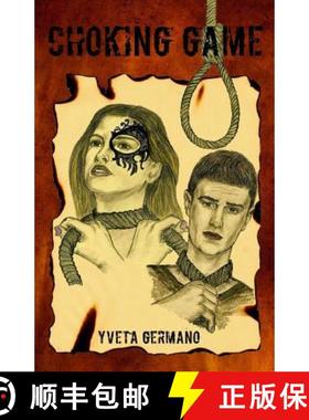 预订 Choking Game [9781938516160]