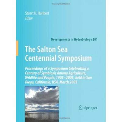 【4周达】Salton Sea Centennial Symposium: Proceedings of a Symposium Celebrating a Century of Symbios... [9781402088056]