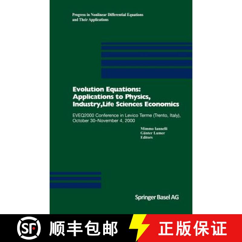 【3-4周达】Evolution Equations: Applications to Physics, Industry, Life Sciences and Economics: EVEQ2... [9783034894333]