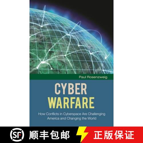 【3-4周达】精装 Cyber Warfare: How Conflicts in Cyberspace Are Challenging America and Changing the W... [9780313398957]