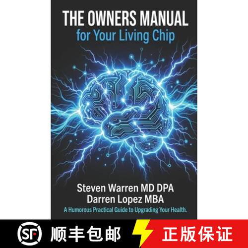 【3-4周达】The Owner's Living Chip Manual:  A Humorous, Practical Guide to Upgrading Your Health [9781972800089]