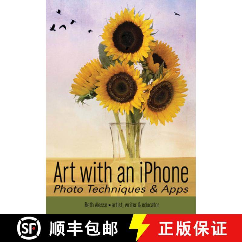 【3-4周达】Art with an iPhone: Photo Techniques & Apps [9781682034651]
