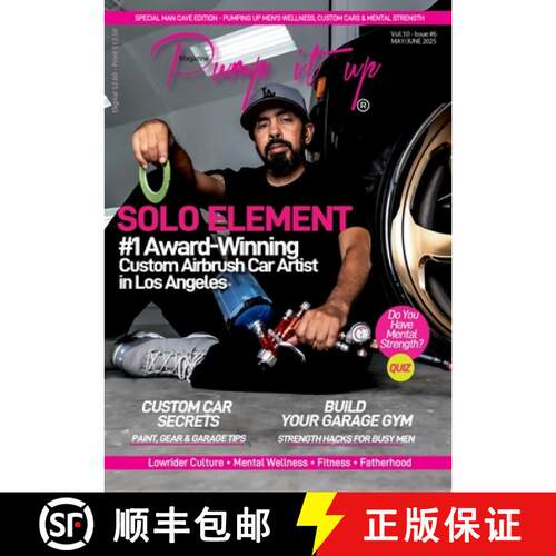 【3-4周达】Pump It Up Magazine - Ready to PUMP UP Your Ride? Discover the #1 Award-Winning Custom Air... [9798348562557]